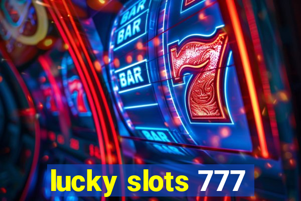 lucky slots 777