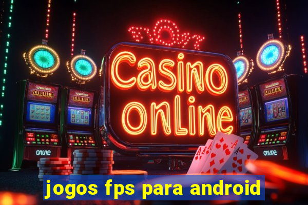 jogos fps para android