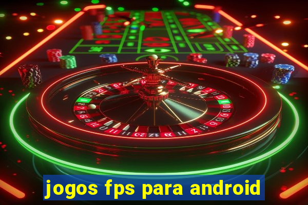 jogos fps para android