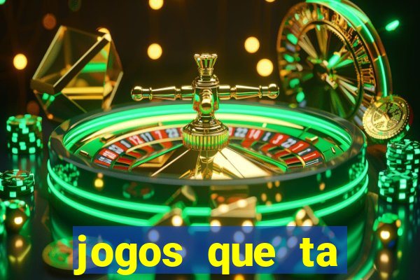 jogos que ta pagando agora