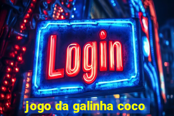 jogo da galinha coco