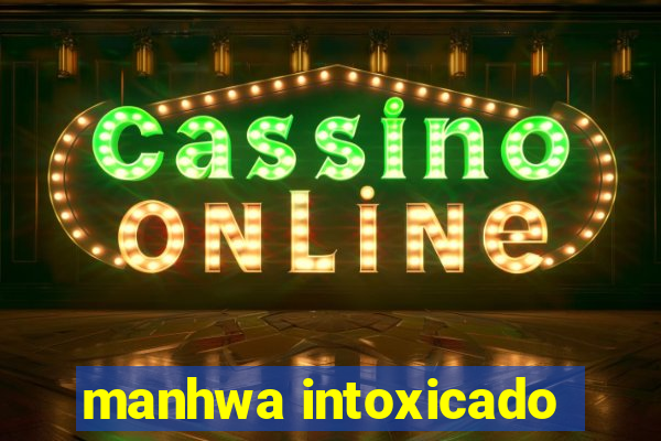 manhwa intoxicado
