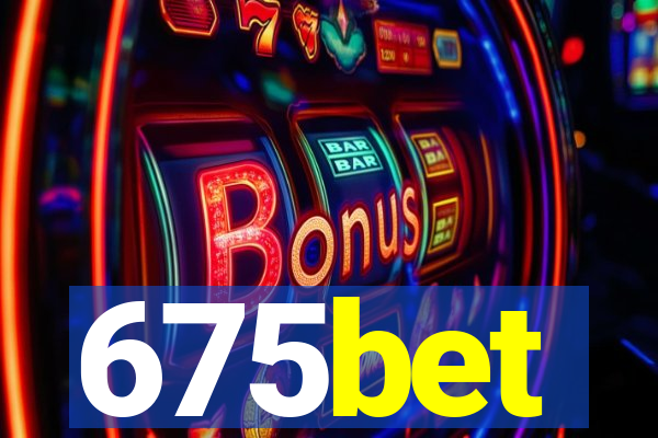 675bet