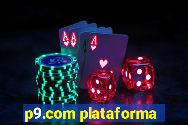 p9.com plataforma