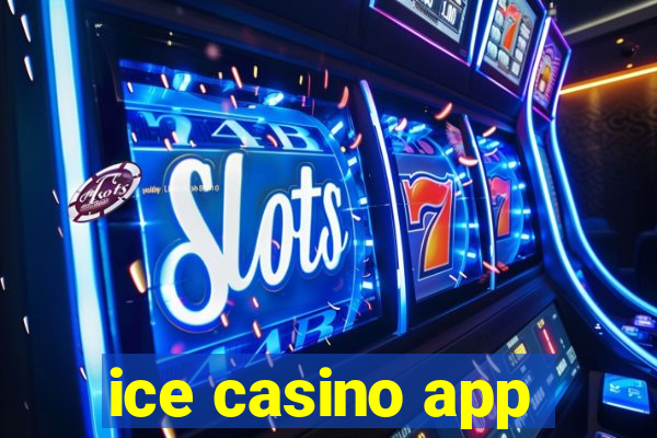 ice casino app
