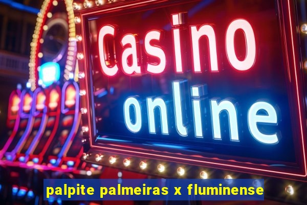 palpite palmeiras x fluminense
