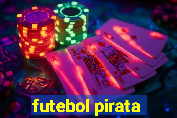 futebol pirata