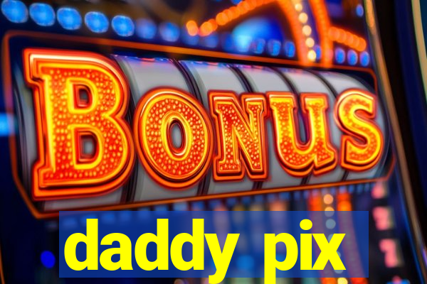 daddy pix