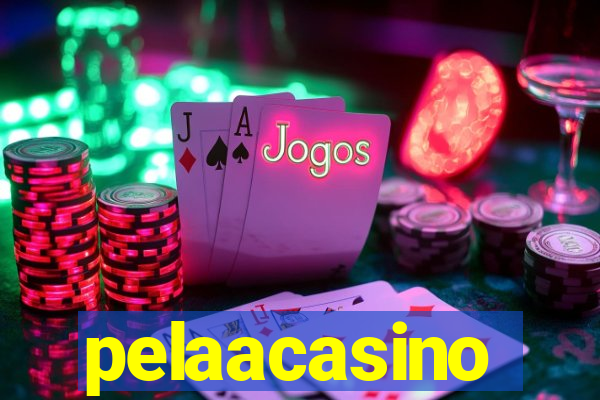 pelaacasino