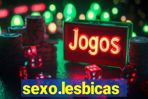 sexo.lesbicas