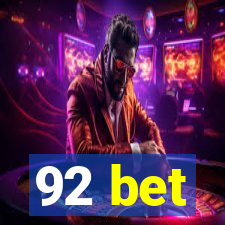 92 bet