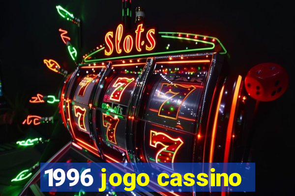 1996 jogo cassino