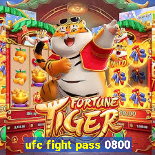 ufc fight pass 0800