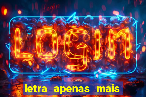 letra apenas mais uma de amor lulu santos