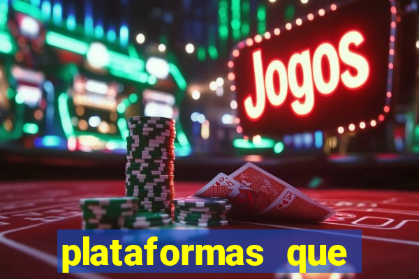 plataformas que estao pagando agora