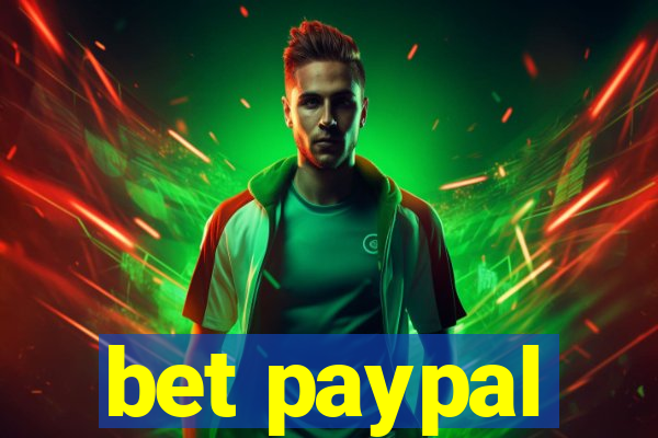 bet paypal