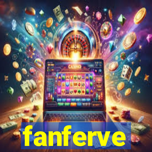 fanferve