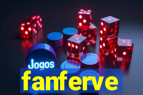 fanferve