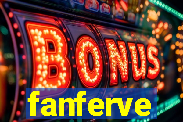 fanferve