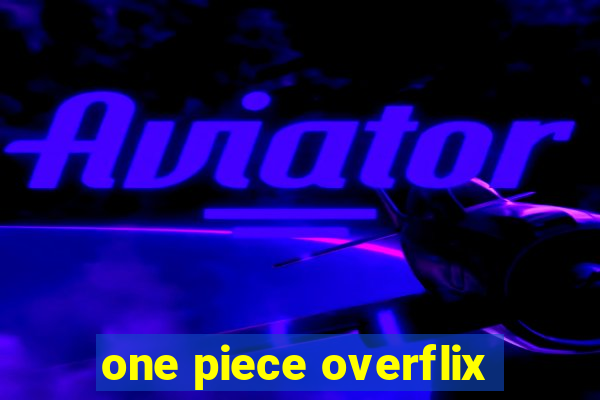 one piece overflix