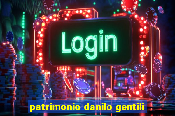 patrimonio danilo gentili