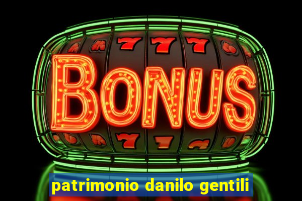 patrimonio danilo gentili