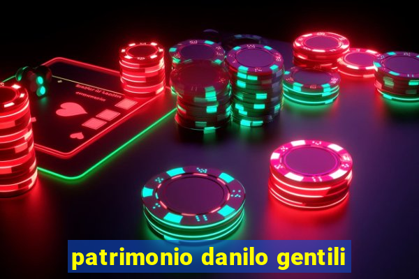 patrimonio danilo gentili
