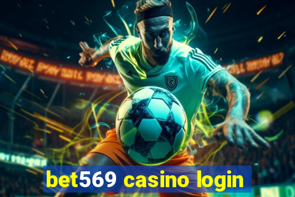 bet569 casino login