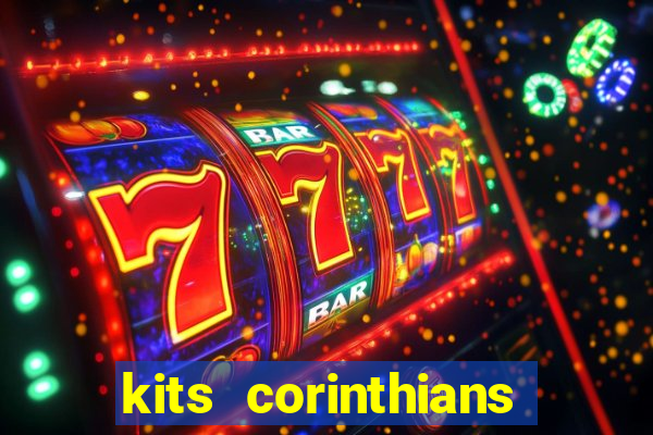 kits corinthians dls 2021