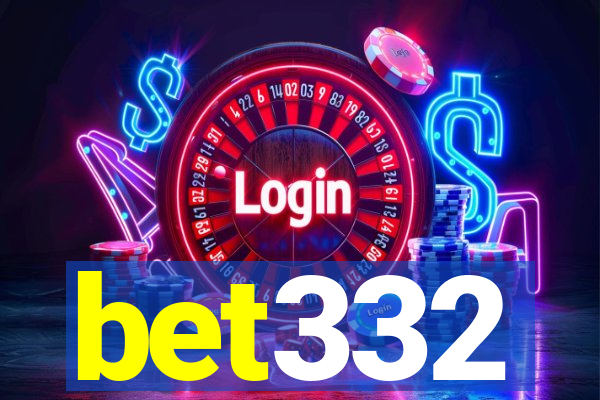 bet332