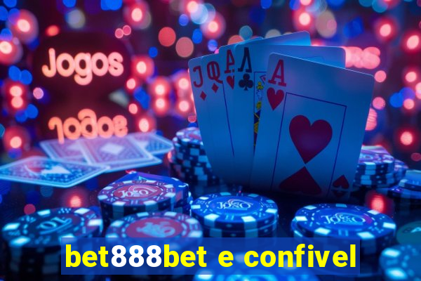 bet888bet e confivel