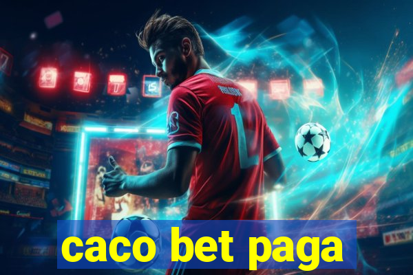 caco bet paga