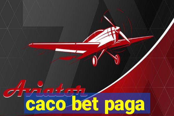 caco bet paga