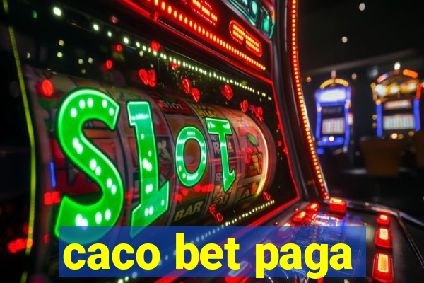 caco bet paga