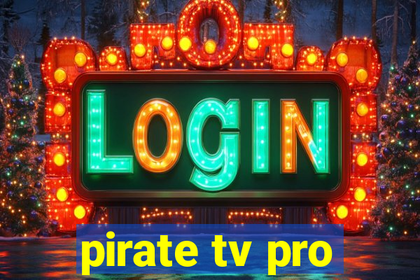 pirate tv pro