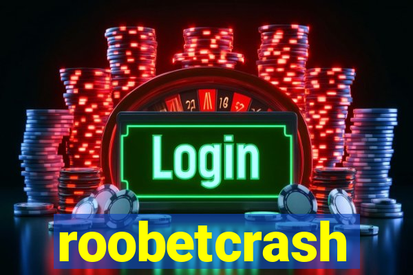 roobetcrash