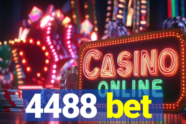 4488 bet