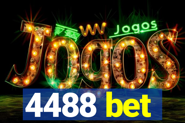 4488 bet