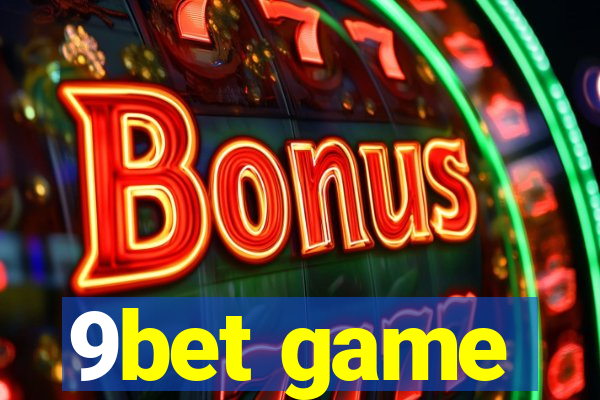 9bet game