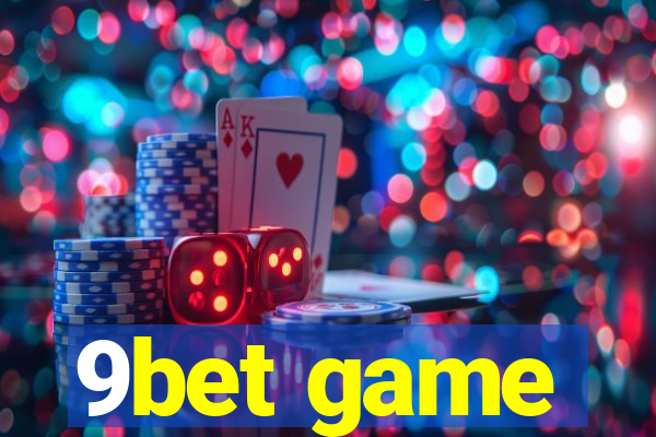 9bet game