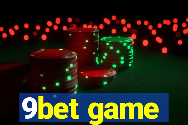 9bet game