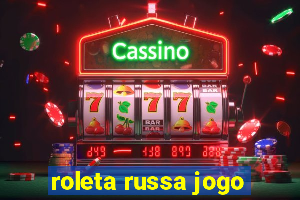 roleta russa jogo