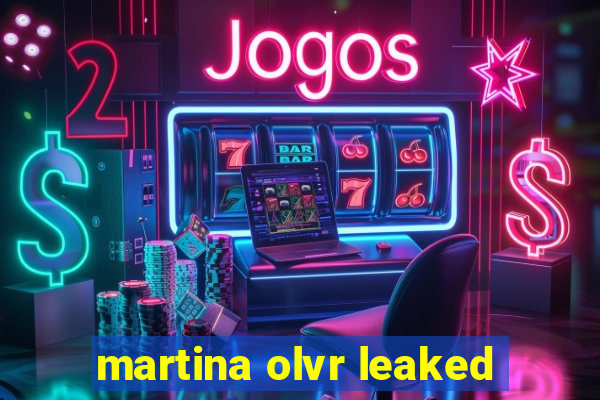 martina olvr leaked
