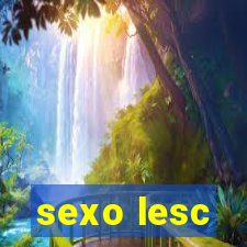 sexo lesc