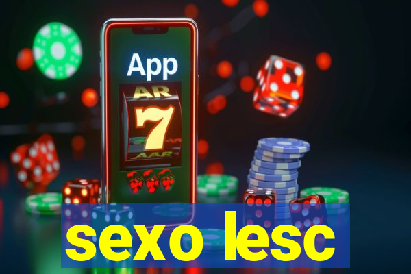 sexo lesc