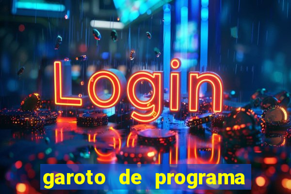 garoto de programa na zona leste