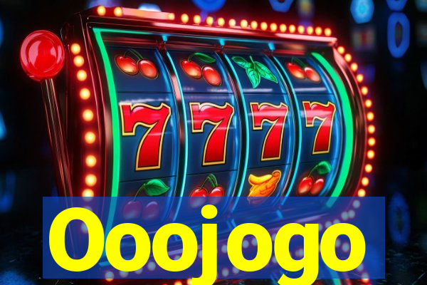 Ooojogo