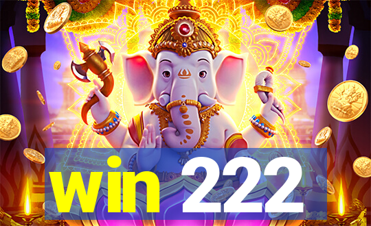 win 222