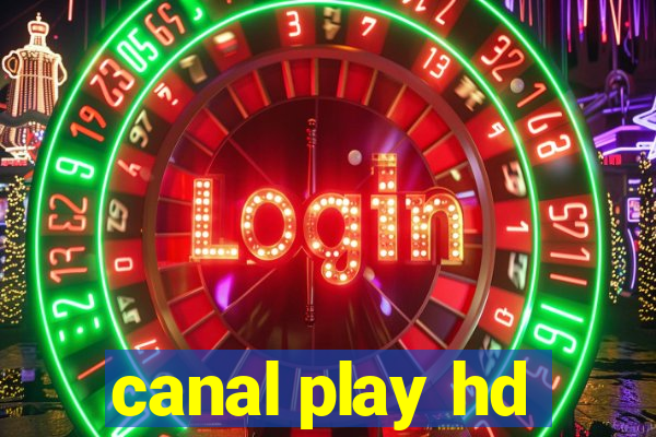 canal play hd