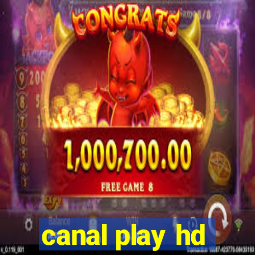 canal play hd